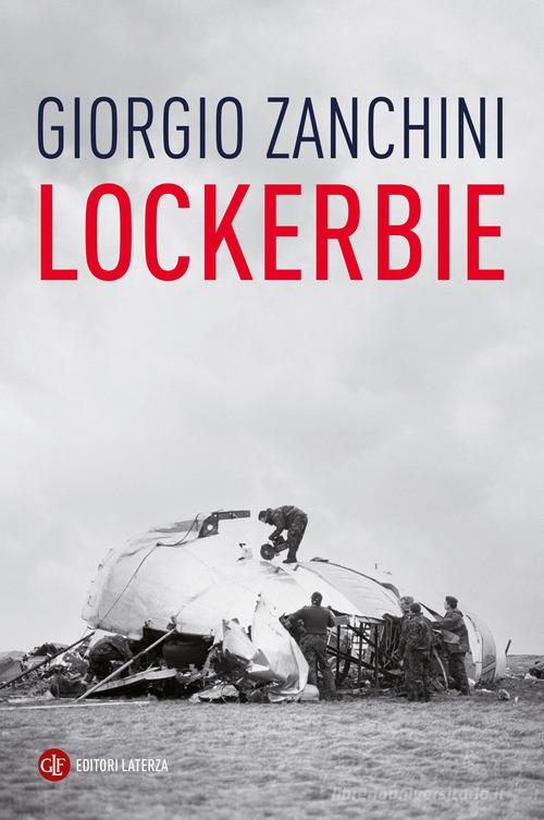 Lockerbie di Giorgio Zanchini edito da Laterza