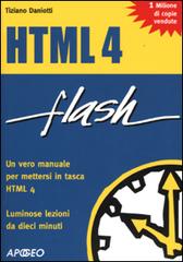 HTML 4 di Tiziano Daniotti edito da Apogeo