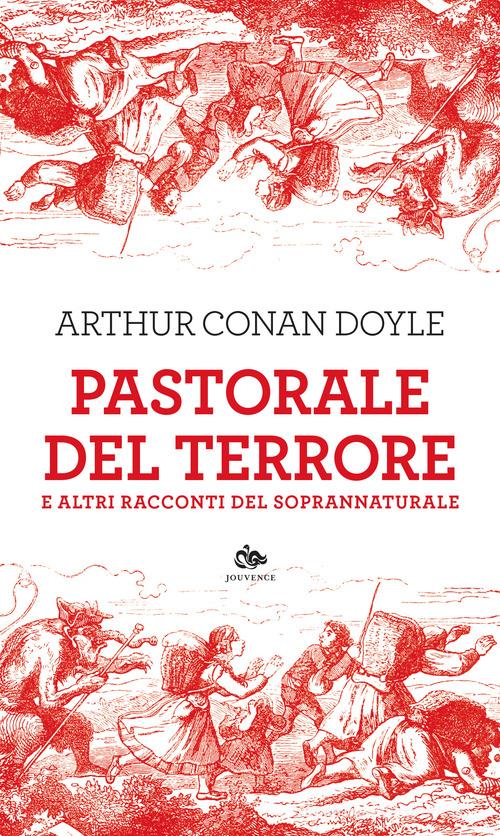 Pastorale del terrore e altri racconti del soprannaturale di Arthur Conan Doyle edito da Editoriale Jouvence