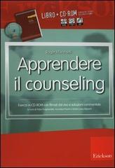 Apprendere il counseling. Manuale di autoformazione al colloquio d'aiuto. Con CD-ROM di Roger Mucchielli edito da Centro Studi Erickson