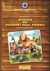 Il manuale dei difensori degli animali di Giorgio Bocca edito da Edicolors