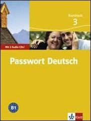 Passwort Deutsch. Kursbuch. Per le Scuole superiori. Con 3 CD Audio vol.3 edito da Klett