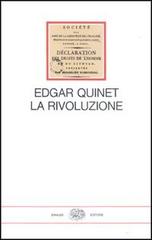 La rivoluzione di Edgar Quinet edito da Einaudi