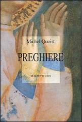 Preghiere di Michel Quoist edito da Marietti 1820