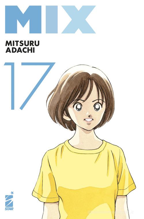 Mix vol.17 di Mitsuru Adachi edito da Star Comics