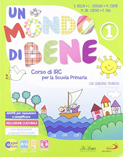 Un mondo di bene. Per la Scuola elementare. Con e-book. Con