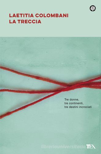 Libro La treccia di Colombani Laetitia Narrativa best seller di TEA