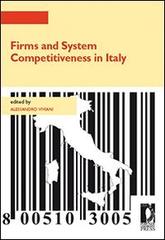 Firms and system competitiveness in Italy edito da Firenze University Press