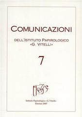 Comunicazioni dell'Istituto papirologico «G. Vitelli». Ediz. illustrata vol.7 edito da Ist. Papirologico G. Vitelli