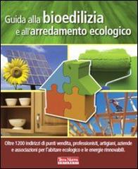 Guida alla bioedilizia e all'arredamento ecologico edito da Terra Nuova Edizioni