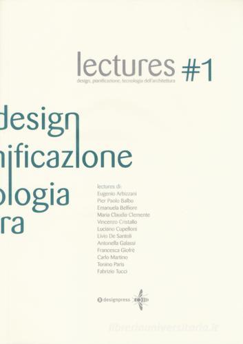 Lectures. Design, pianificazione, tecnologia dell'architettura vol.1 edito da Roma Design Più