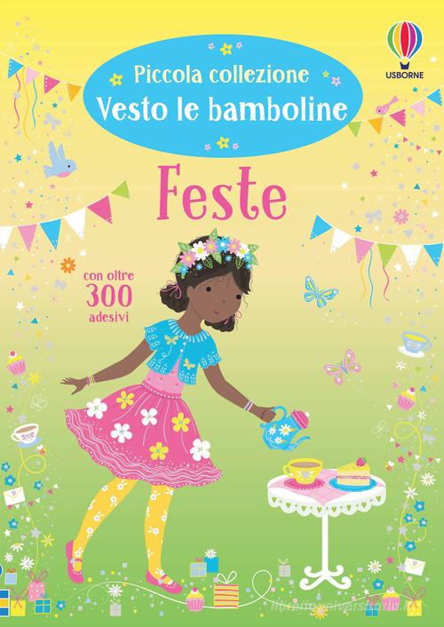 Feste. Con adesivi di Fiona Watt edito da Usborne