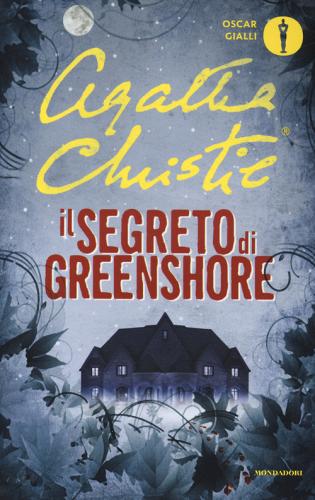Il segreto di Greenshore di Agatha Christie edito da Mondadori