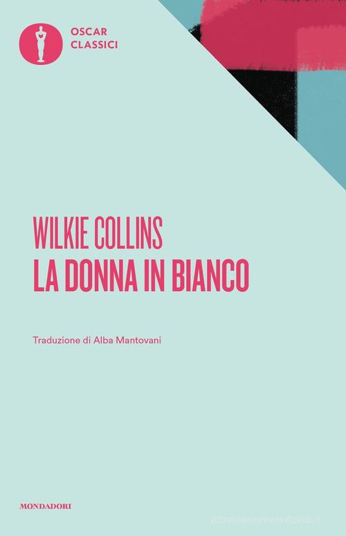La donna in bianco di Wilkie Collins edito da Mondadori