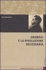 Gramsci e la rivoluzione necessaria di Raul Mordenti edito da Editori Riuniti