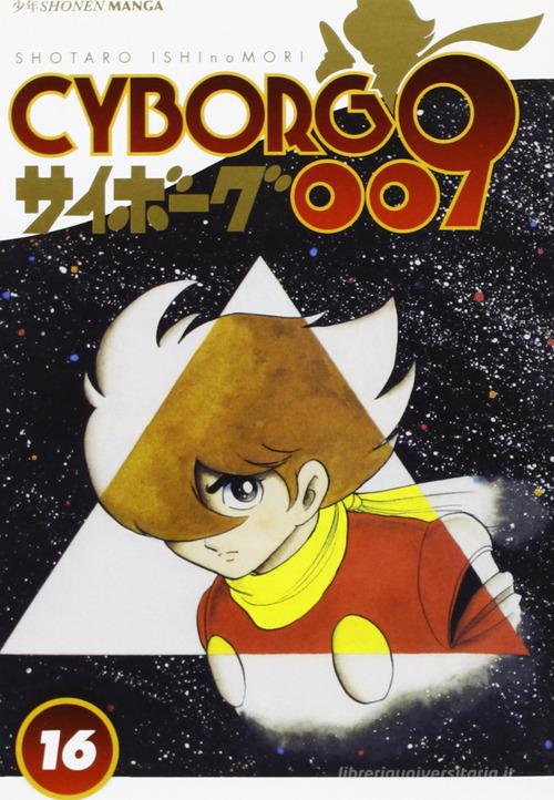 Cyborg 009 vol.16 di Shotaro Ishinomori edito da Edizioni BD