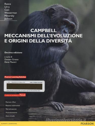 Campbell. Meccanismi dell'evoluzione e origini della diversità. Ediz. mylab. Con espansione online edito da Pearson