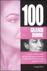 Cento grandi donne di Sergio Vicini edito da Hobby & Work Publishing