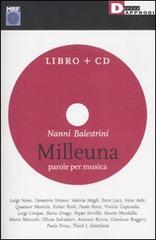 Milleuna. Parole per musica. Con CD Audio di Nanni Balestrini edito da DeriveApprodi