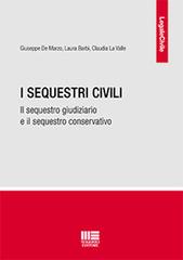 I sequestri civili di Giuseppe De Marzo, Laura Barbi, Claudia La Valle edito da Maggioli Editore
