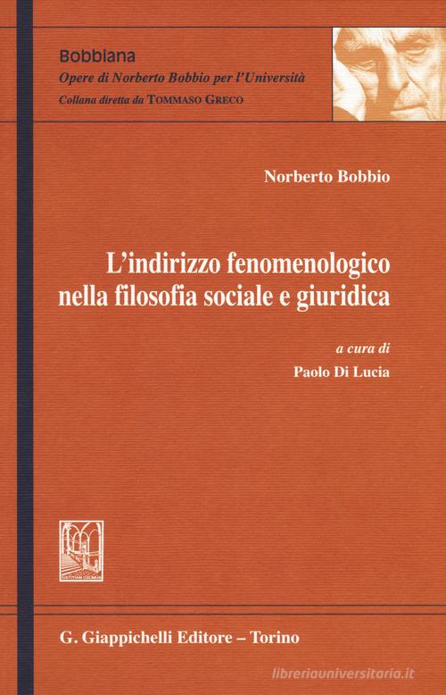 L'indirizzo fenomenologico nella filosofia sociale e giuridica di Norberto Bobbio edito da Giappichelli