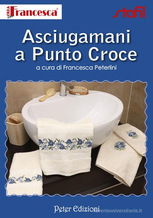 100 Schemi - Casa e Cucina a Punto Croce — Libro di Francesca Peterlini
