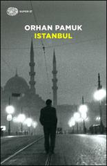 Istanbul di Orhan Pamuk edito da Einaudi