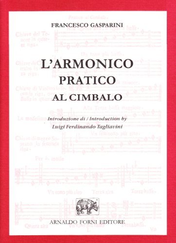 L' armonico pratico al cimbalo (rist. anast.) di Francesco Gasparini edito da Forni