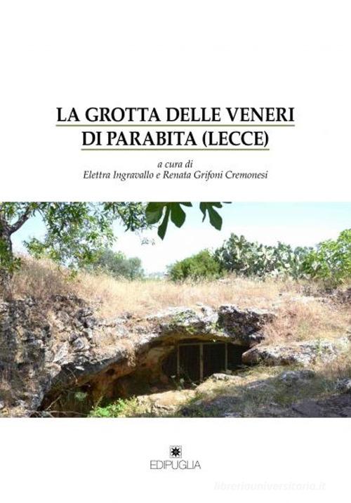 La grotta delle veneri di Parabita (Lecce) edito da Edipuglia
