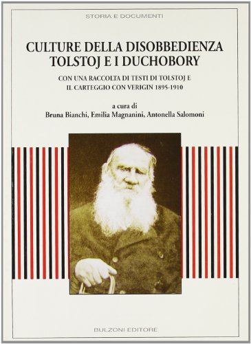 Culture della disobbedienza. Tolstoj e i Duchobory edito da Bulzoni