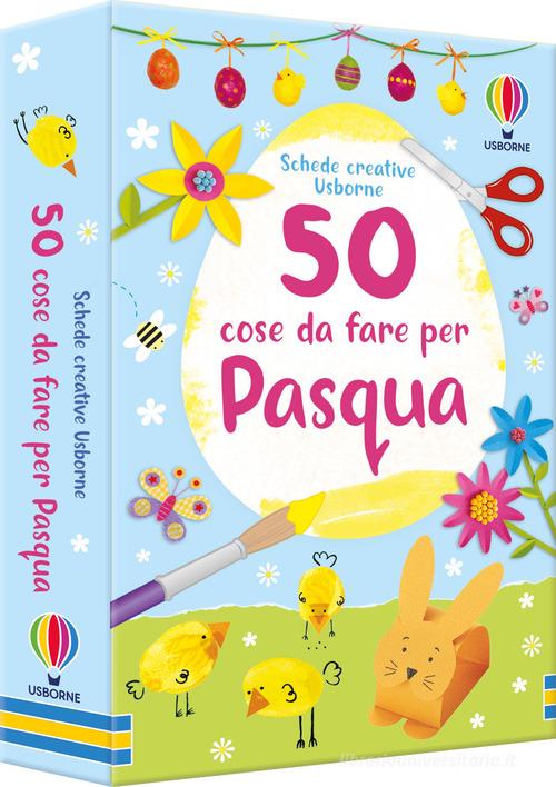 50 cose da fare per Pasqua edito da Usborne