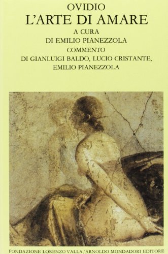 L' arte di amare. Testo latino a fronte di P. Nasone Ovidio edito da Mondadori