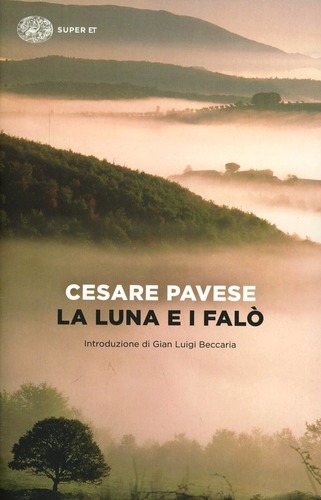 La luna e i falò di Cesare Pavese edito da Einaudi