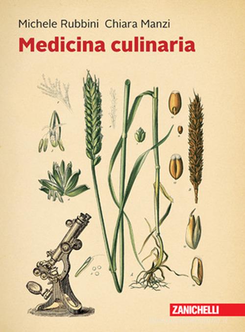 Medicina culinaria. Con e-book di Michele Rubbini, Chiara Manzi edito da Zanichelli