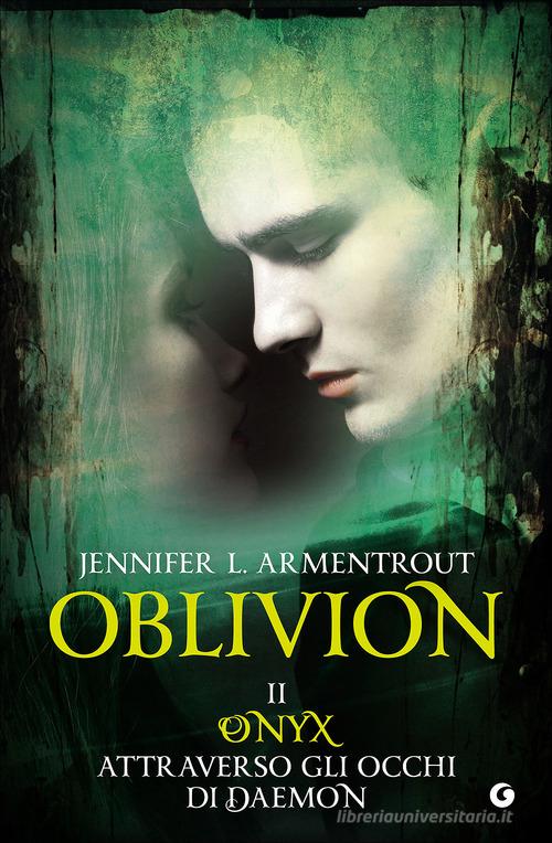 Onix attraverso gli occhi di Daemon. Oblivion vol.2 di Jennifer L. Armentrout edito da Giunti Editore