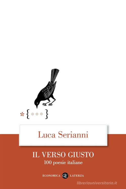 Il verso giusto. 100 poesie italiane di Luca Serianni edito da Laterza