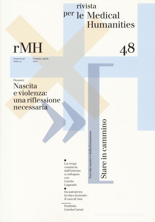 Rivista per le medical humanities (2021) vol.48 edito da Casagrande