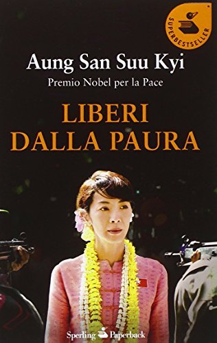Liberi dalla paura di Aung San Suu Kyi edito da Sperling & Kupfer