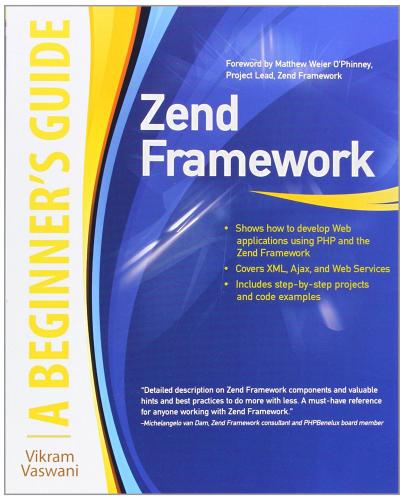 Zend framework. A beginner's guide di Vikram Vaswani edito da McGraw-Hill Education