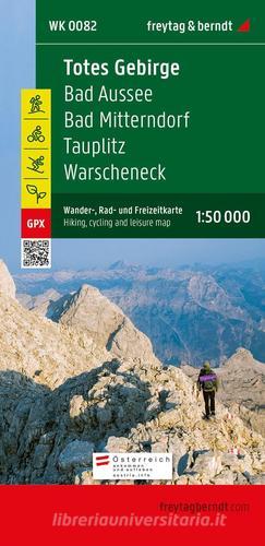Totes Gebirge-Bad Aussee-Bad Mitterndorf-Tauplitz-Warscheneck 1:50.000 2021 edito da Freytag & Berndt
