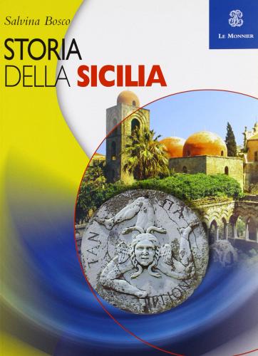 Storia della sicilia di Salvina Bosco edito da Mondadori Education