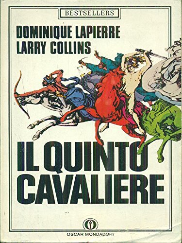 Il quinto cavaliere di Dominique Lapierre, Larry Collins edito da Mondadori