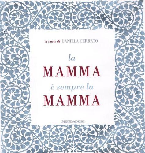 Con te, mamma. Un libro da scrivere insieme oggi e da conservare per sempre  - Rizzoli Libri