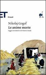 Le anime morte di Nikolaj Gogol' edito da Einaudi