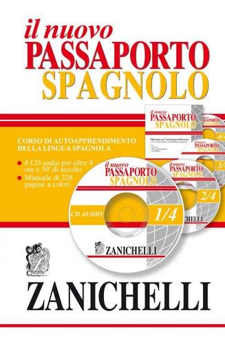 Nuovo passaporto spagnolo. Corso di autoapprendimento della lingua spagnola. Con 4 CD Audio edito da Zanichelli