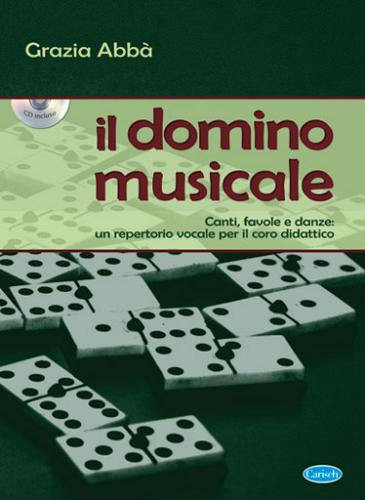 Il Domino Musicale. Con CD Audio di Grazia Abbà edito da Carisch