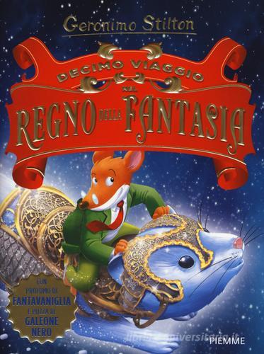 Decimo viaggio nel Regno della Fantasia. Ediz. illustrata di Geronimo  Stilton: Bestseller in Fantasy - 9788856649390