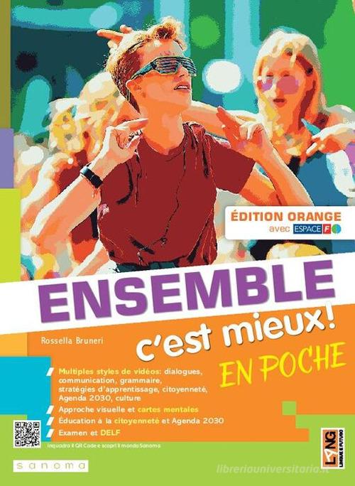 Ensemble c'est mieux! En poche. Édit. orange. Avec Apprendre pour tous. Per la Scuola media. Con e-book. Con espansione online di Rossella Bruneri edito da Lang