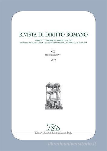 Rivista di diritto romano. Nuova serie (2019) vol.19 edito da LED Edizioni Universitarie