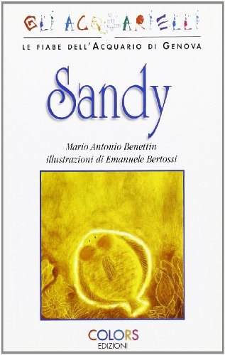 Sandy di Mario Benettin edito da Edicolors